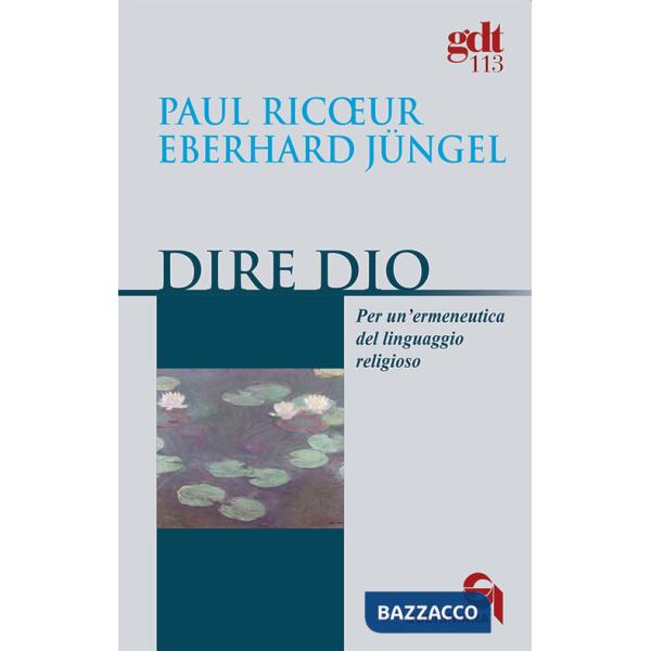 Dire Dio. Per un'ermeneutica del linguaggio religioso