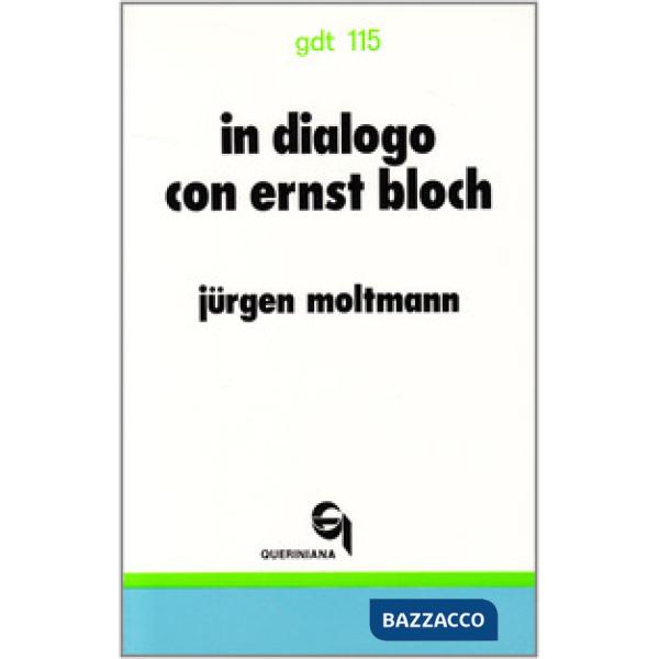 In dialogo con Ernst Bloch