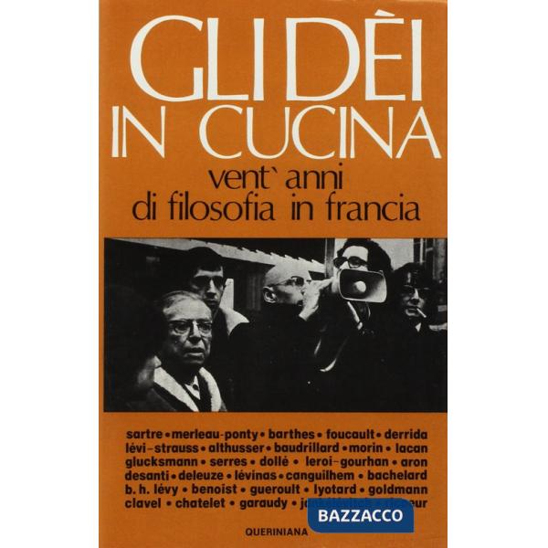 Dei in cucina. Vent'anni di filosofia in Francia (Gli)