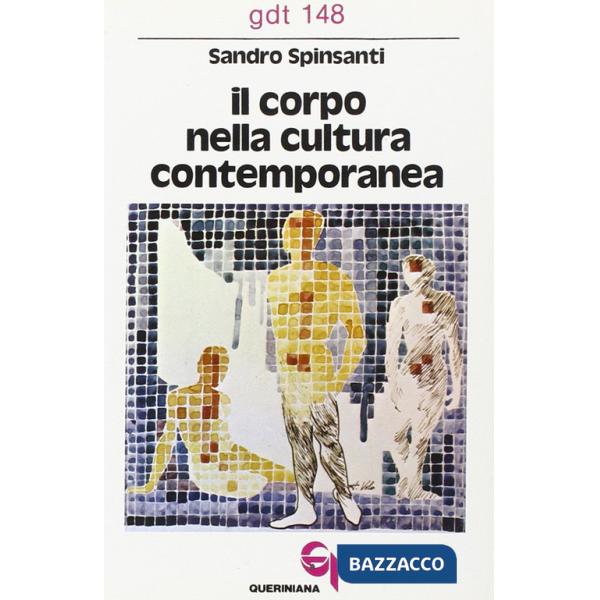 Corpo nella cultura contemporanea (Il)