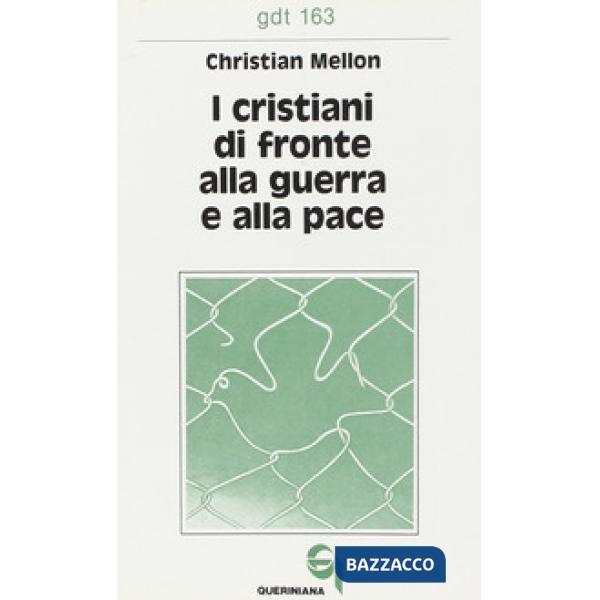 Cristiani di fronte alla guerra e alla pace (I)