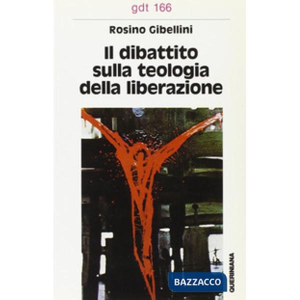 Dibattito sulla «Teologia della liberazione» (Il)