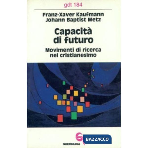 Capacità di futuro. Movimenti di ricerca nel cristianesimo
