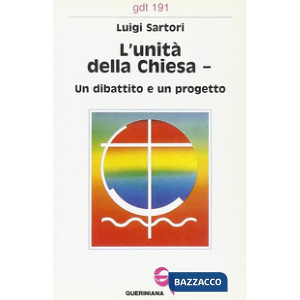 Unità della Chiesa. Un dibattito e un progetto (L')