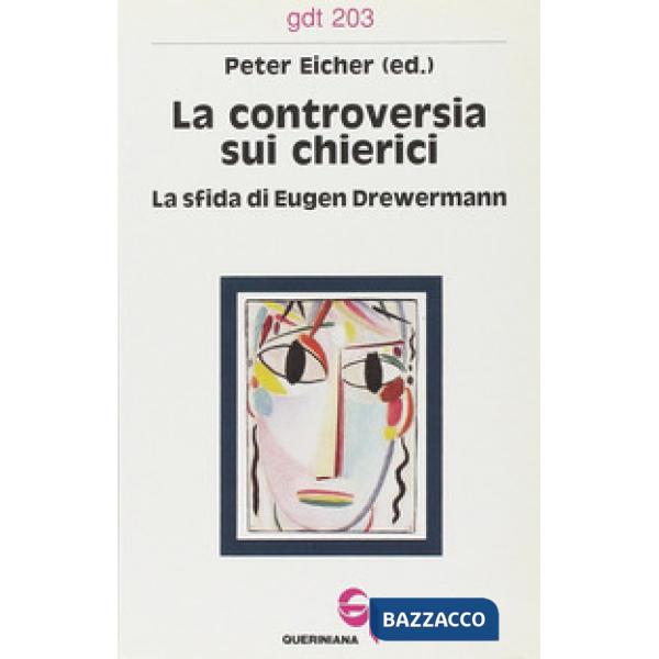 Controversia sui chierici. La sfida di Eugen Drewermann (La)