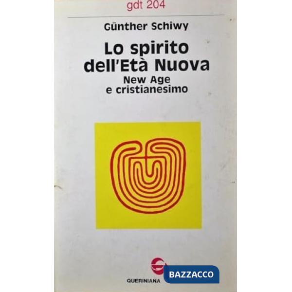 Spirito dell'età nuova. New Age e cristianesimo (Lo)