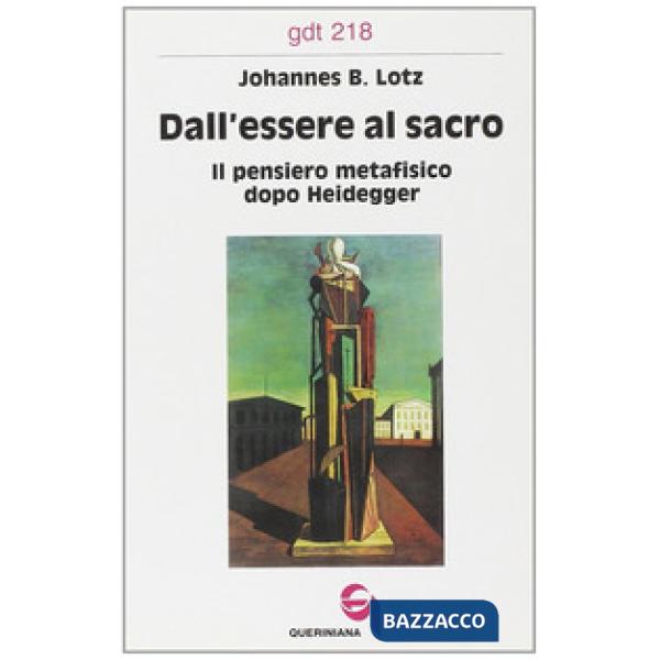 Dall'essere al sacro. Il pensiero metafisico dopo Heidegger
