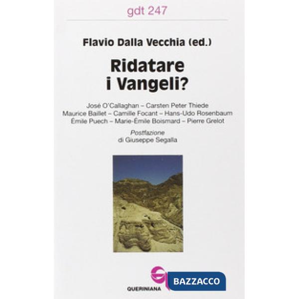 Ridatare i vangeli?