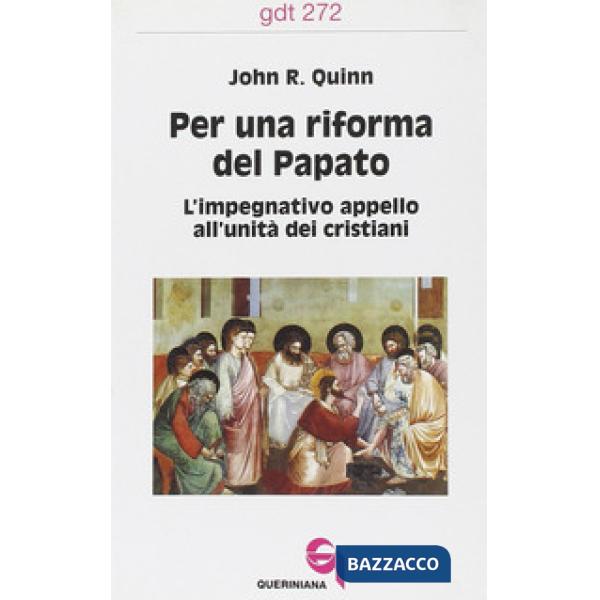 Per una riforma del papato. L'impegnativo appello all'unità dei cristiani