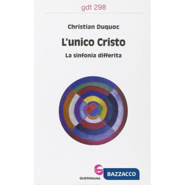 Unico Cristo. La sinfonia differita (L')