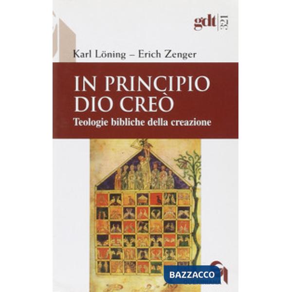 In principio Dio creò. Teologie bibliche della creazione