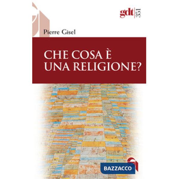 Che cosa è una religione?