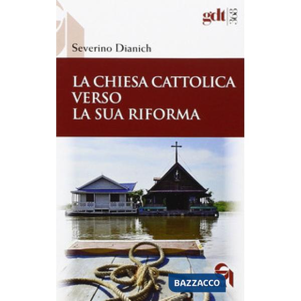 Chiesa cattolica verso la sua riforma (La)