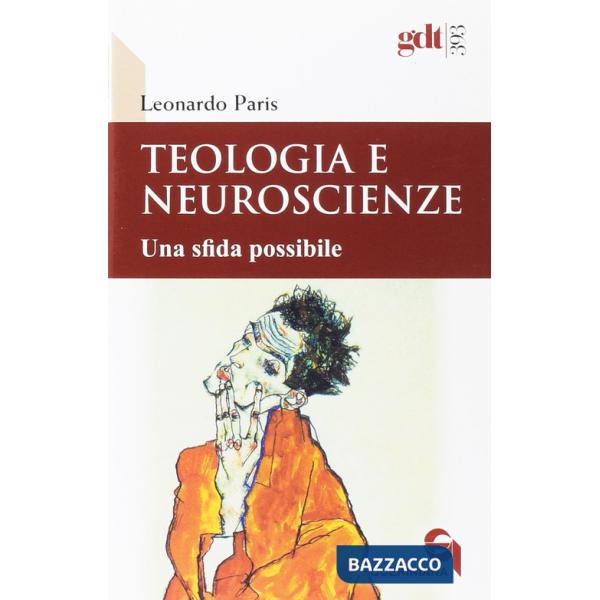 Teologia e neuroscienze. Una sfida possibile