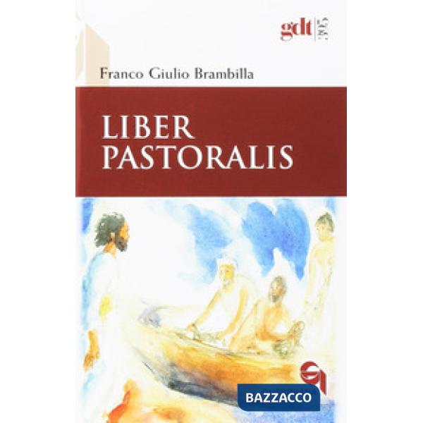 Liber pastoralis. Ediz. ampliata