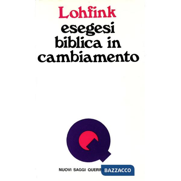 Esegesi biblica in cambiamento. Un esegeta puntualizza la sua scienza