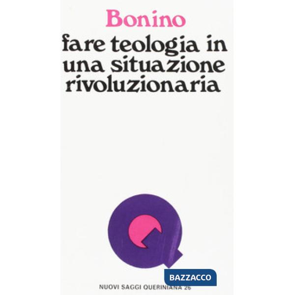 Fare teologia in una situazione rivoluzionaria