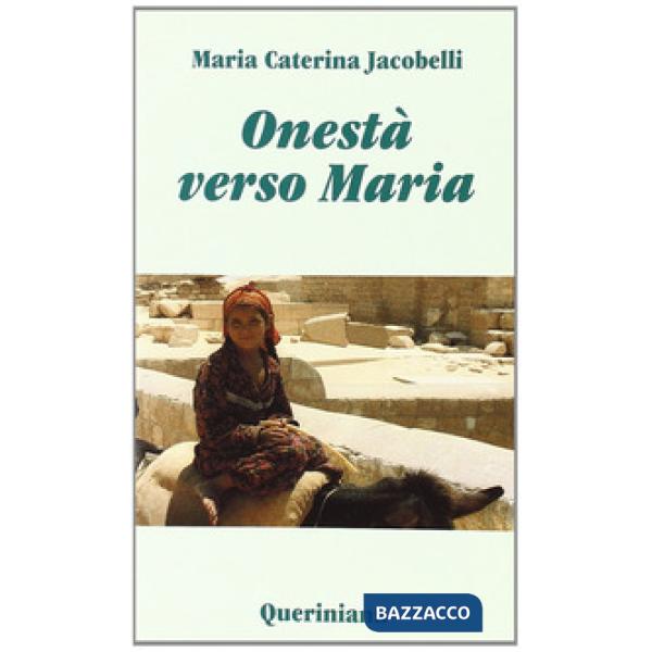 Onestà verso Maria. Considerazioni sui testi mariani del primo millennio