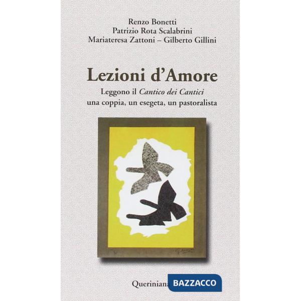 Lezioni d'amore. Leggono il «Cantico dei cantici» una coppia, un esegeta, un pastoralista