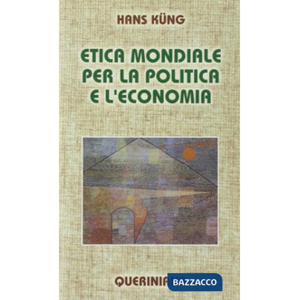 Etica mondiale per la politica e l'economia