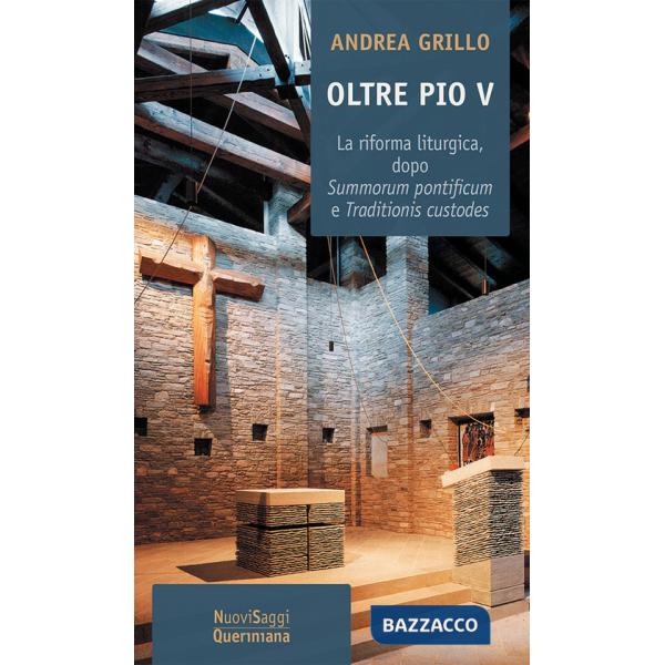 Oltre Pio V. La riforma liturgica, dopo Summorum pontificum e Traditionis custodes