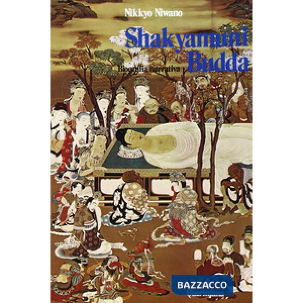 Shakyamuni Budda. Biografia narrativa