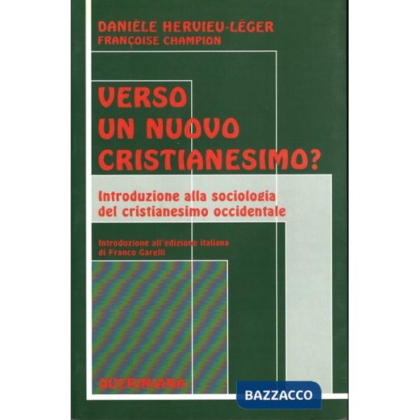 Verso un nuovo cristianesimo? Introduzione alla sociologia del cristianesimo occidentale