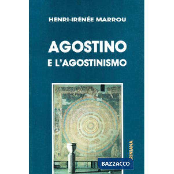 Agostino e l'agostinismo