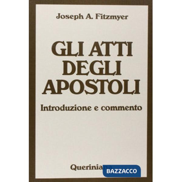 Atti degli Apostoli. Introduzione e commento (Gli)