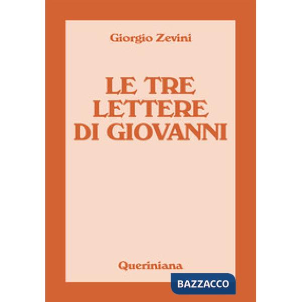 Tre lettere di Giovanni. Nuova ediz. (Le)