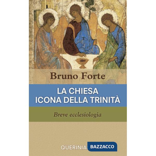 Chiesa icona della Trinità. Breve ecclesiologia (La)