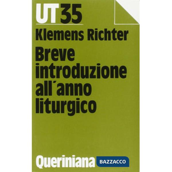 Breve introduzione all'anno liturgico. Risposte alle domande della comunità di oggi
