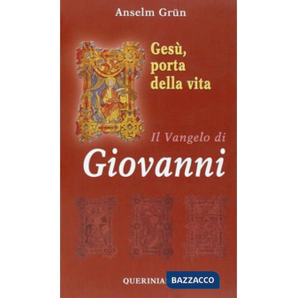 Gesù, porta della vita. Il Vangelo di Giovanni