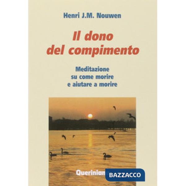 Del compimento. Meditazione su come morire e aiutare a morire (Il)