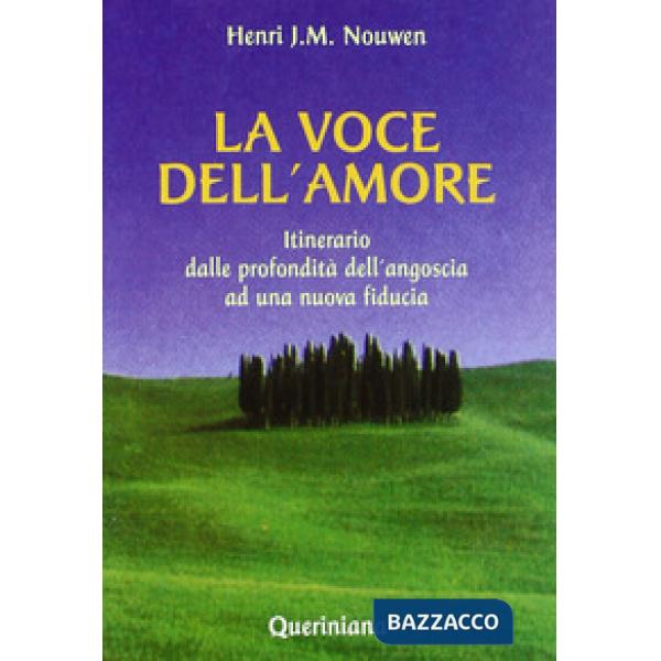 Voce dell'amore. Itinerario dalle profondità dell'angoscia ad una nuova fiducia (La)