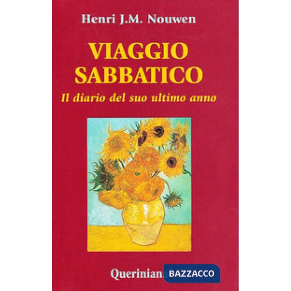 Viaggio sabbatico. Il diario del suo ultimo anno