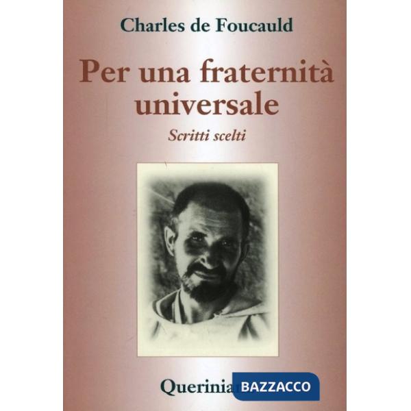 Per una fraternità universale. Scritti scelti