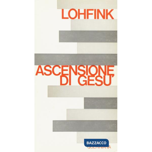 Ascensione di Gesù. Invenzione o esperienza? (L')