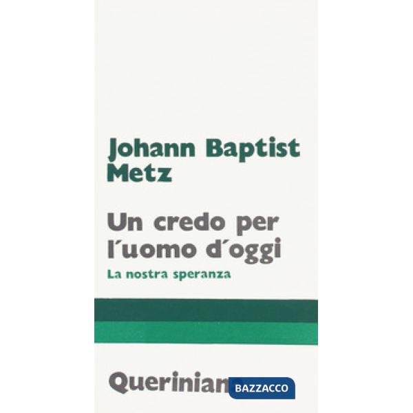 Credo per l'uomo d'oggi. La nostra speranza (Un)