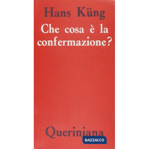 Che cosa è la confermazione?
