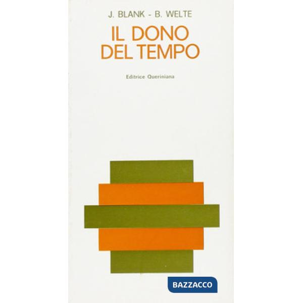 Dono del tempo. Meditazioni (Il)