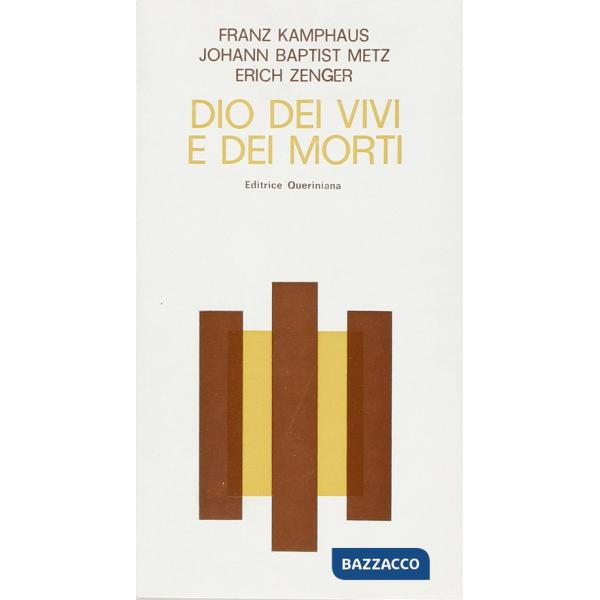 Dio dei vivi e dei morti. Tre conversazioni
