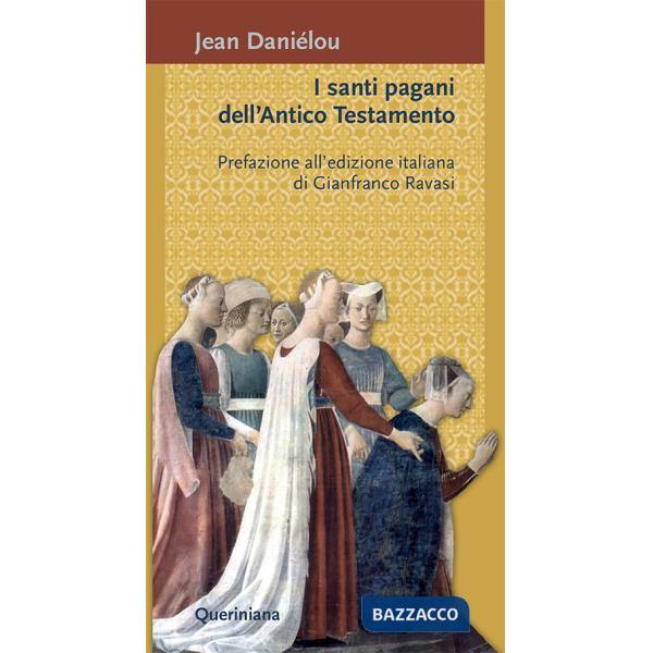 Santi pagani dell'Antico Testamento (I)