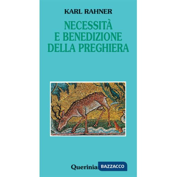 Necessità e benedizione della preghiera