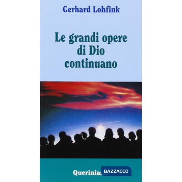 Grandi opere di Dio continuano (Le)