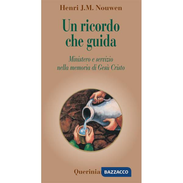 Ricordo che guida. Ministero e servizio nella memoria di Gesù Cristo (Un)