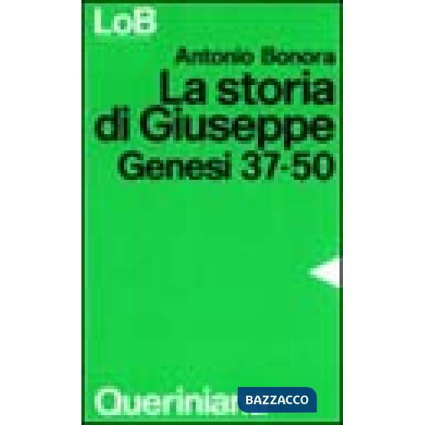 Storia di Giuseppe. Genesi 37-50 (La)