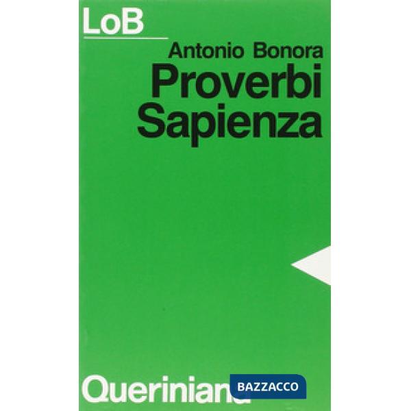 Proverbi, Sapienza. Sapere e felicità