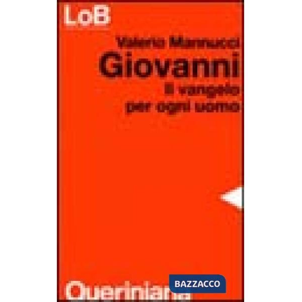 Giovanni. Il Vangelo per ogni uomo