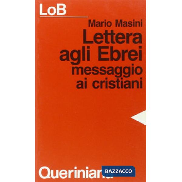 Lettera agli ebrei. Messaggio ai cristiani